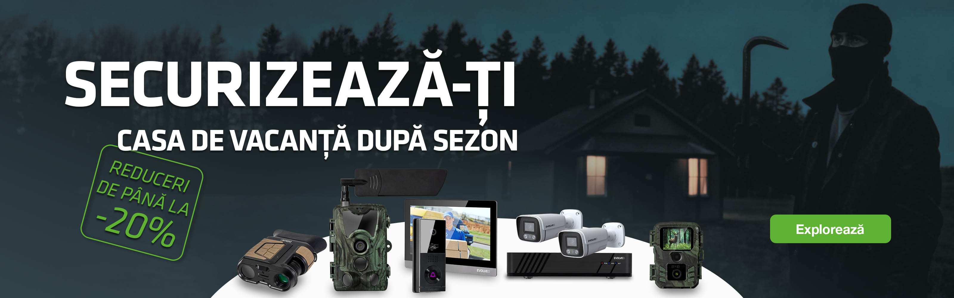 Protejați-vă casa de vacanță după sezon. Reduceri de până la 20% la produsele EVOLVEO selectate.